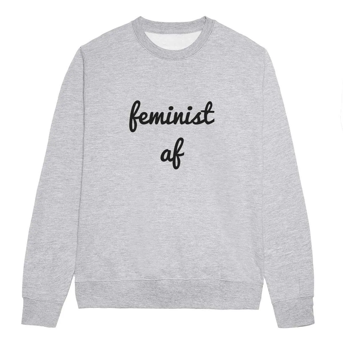 Feminist AF Script Feminist Sweatshirt