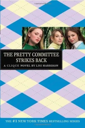 The Pretty Committee Strikes Back (The Clique #5)